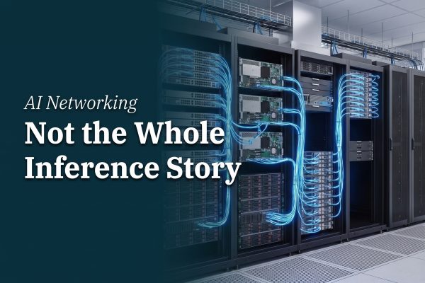 AI Networking in 2026: Why the GPU Is Not the Whole Inference Story