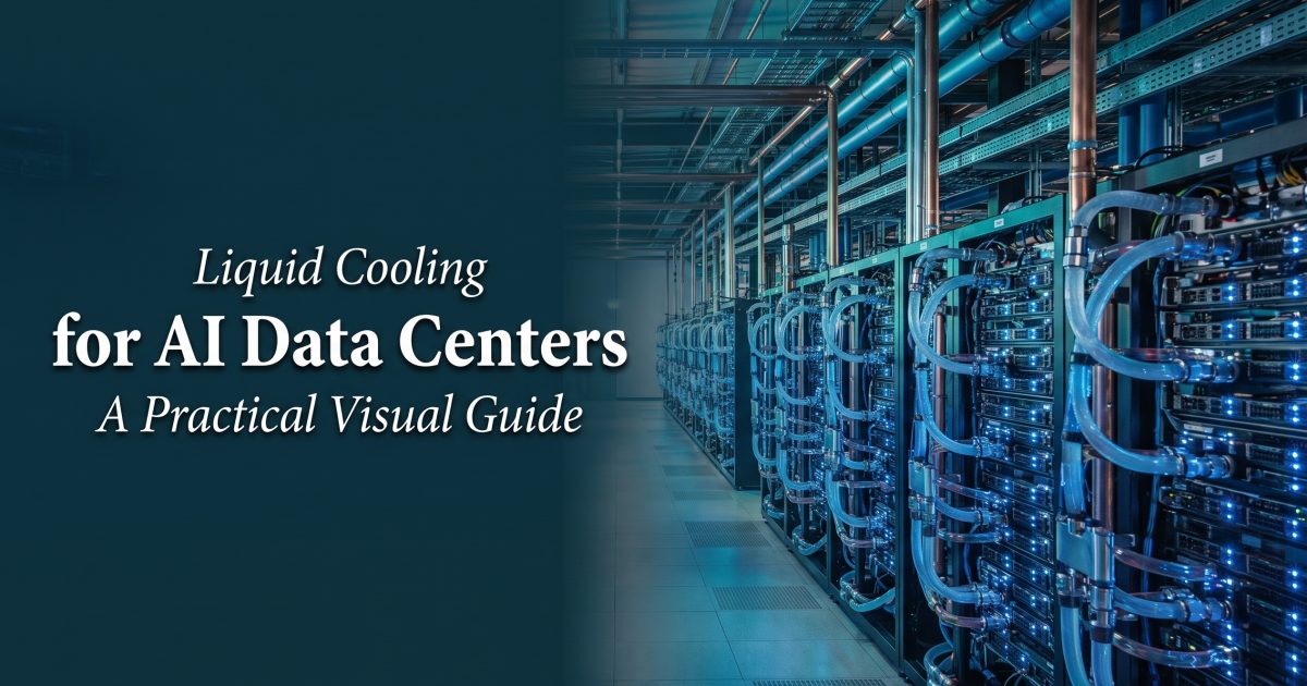 Liquid Cooling for AI Data Centers: A Practical Visual Guide